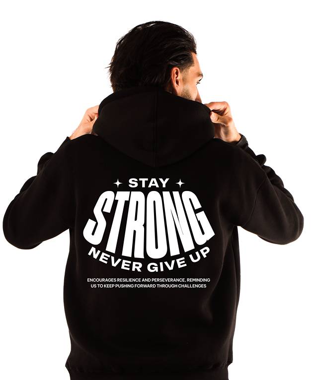 STAY STRONG HOODIE